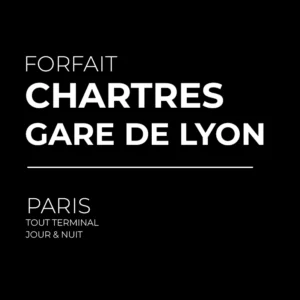 Forfait Chartres > Gare de Lyon